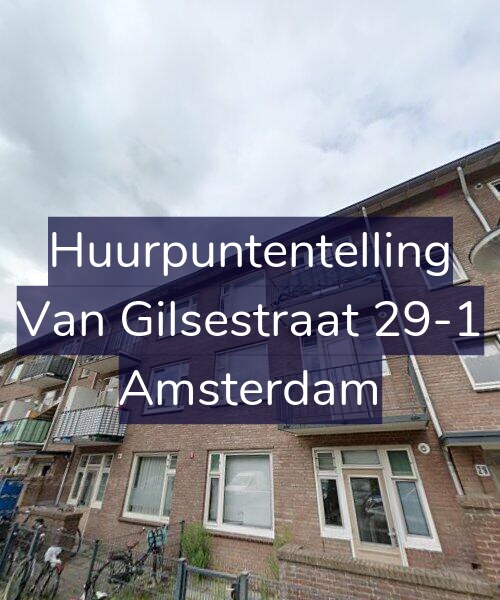 Foto gevel Huurpuntentelling voor Van Gilsestraat 29-1, Amsterdam