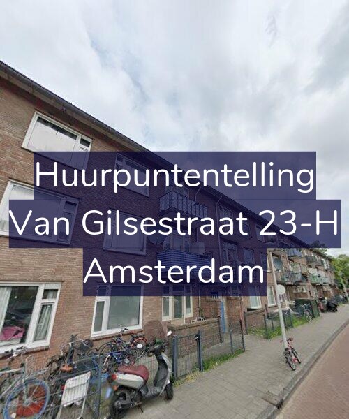 Foto gevel Huurpuntentelling voor Van Gilsestraat 23-H, Amsterdam