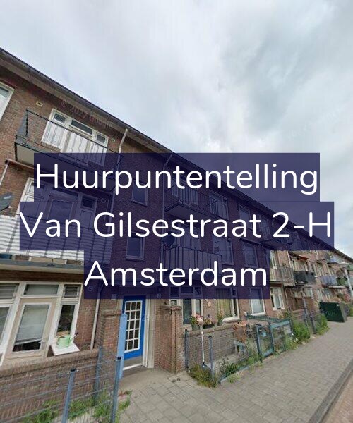 Foto gevel Huurpuntentelling voor Van Gilsestraat 2-H, Amsterdam