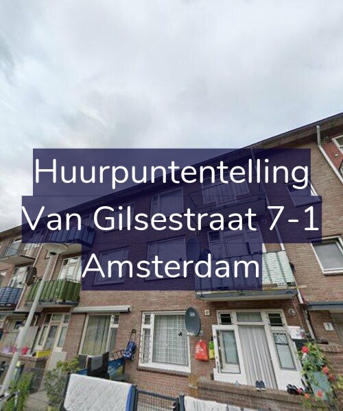 Foto gevel Huurpuntentelling voor Van Gilsestraat 7-1, Amsterdam