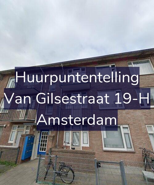 Foto gevel Huurpuntentelling voor Van Gilsestraat 19-H, Amsterdam