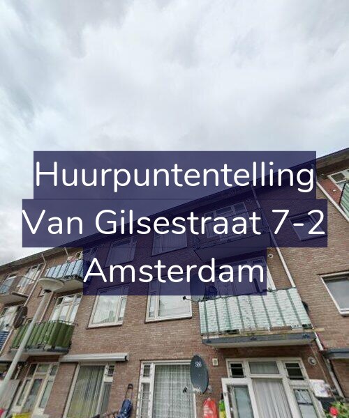 Foto gevel Huurpuntentelling voor Van Gilsestraat 7-2, Amsterdam