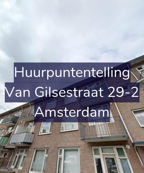 Foto gevel Huurpuntentelling voor Van Gilsestraat 29-2, Amsterdam