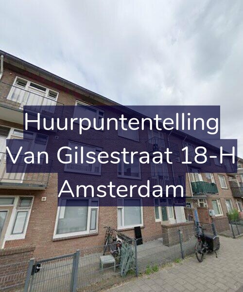 Foto gevel Huurpuntentelling voor Van Gilsestraat 18-H, Amsterdam