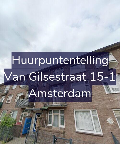 Foto gevel Huurpuntentelling voor Van Gilsestraat 15-1, Amsterdam
