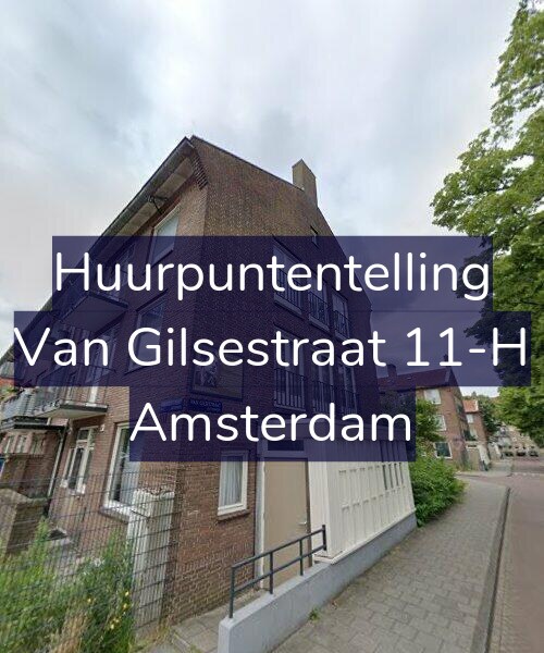 Foto gevel Huurpuntentelling voor Van Gilsestraat 11-H, Amsterdam