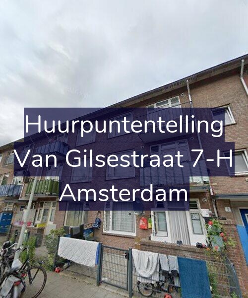 Foto gevel Huurpuntentelling voor Van Gilsestraat 7-H, Amsterdam