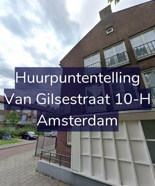 Foto gevel Huurpuntentelling voor Van Gilsestraat 10-H, Amsterdam