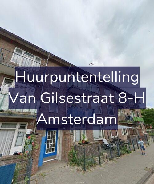 Foto gevel Huurpuntentelling voor Van Gilsestraat 8-H, Amsterdam