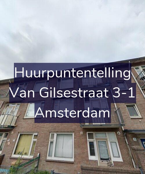 Foto gevel Huurpuntentelling voor Van Gilsestraat 3-1, Amsterdam