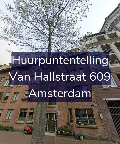 Foto gevel Huurpuntentelling voor Van Hallstraat 609, Amsterdam