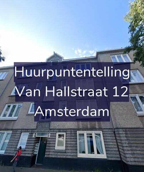 Foto gevel Huurpuntentelling voor Van Hallstraat 12, Amsterdam