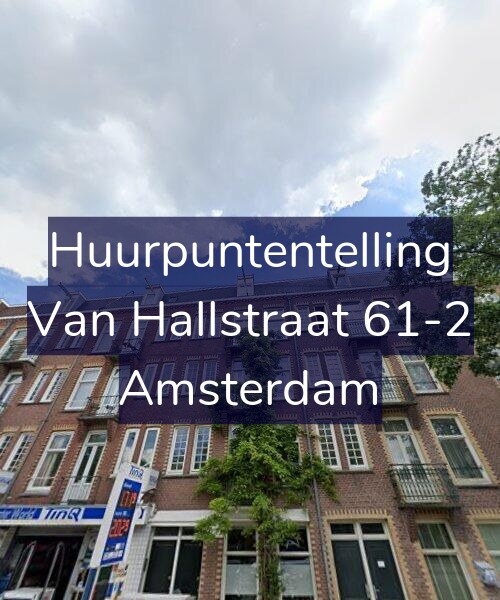Foto gevel Huurpuntentelling voor Van Hallstraat 61-2, Amsterdam