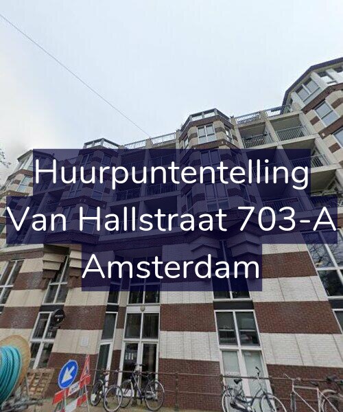 Foto gevel Huurpuntentelling voor Van Hallstraat 703-A, Amsterdam