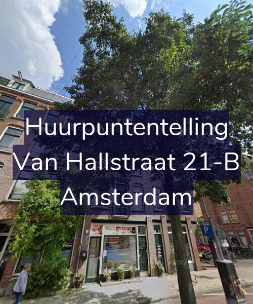 Foto gevel Huurpuntentelling voor Van Hallstraat 21-B, Amsterdam