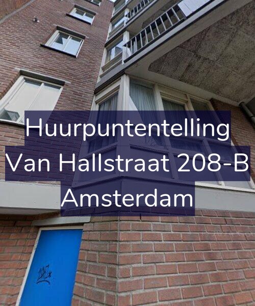 Foto gevel Huurpuntentelling voor Van Hallstraat 208-B, Amsterdam