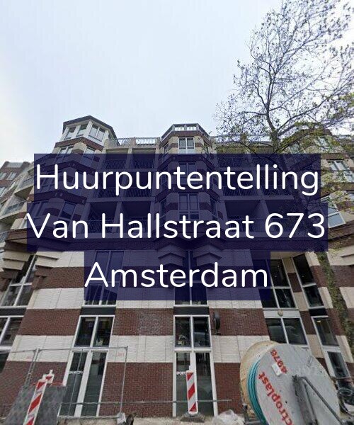 Foto gevel Huurpuntentelling voor Van Hallstraat 673, Amsterdam