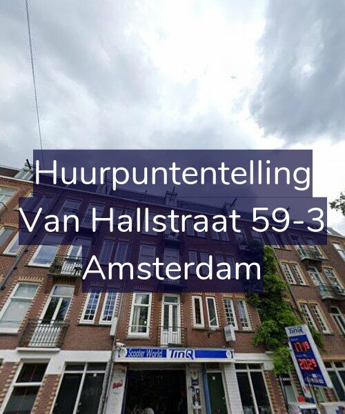 Foto gevel Huurpuntentelling voor Van Hallstraat 59-3, Amsterdam