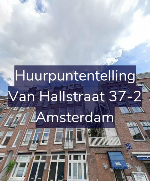 Foto gevel Huurpuntentelling voor Van Hallstraat 37-2, Amsterdam