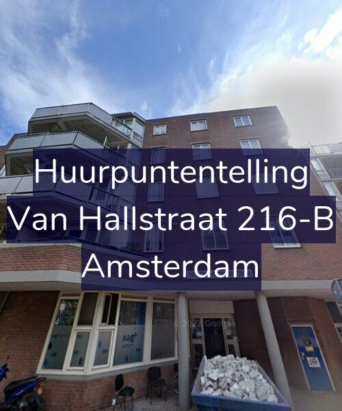 Foto gevel Huurpuntentelling voor Van Hallstraat 216-B, Amsterdam