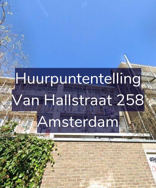 Foto gevel Huurpuntentelling voor Van Hallstraat 258, Amsterdam