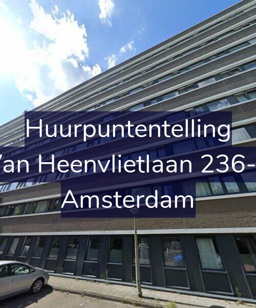 Foto gevel Huurpuntentelling voor Van Heenvlietlaan 236-E, Amsterdam