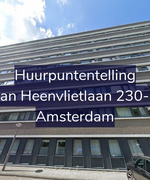 Foto gevel Huurpuntentelling voor Van Heenvlietlaan 230-D, Amsterdam
