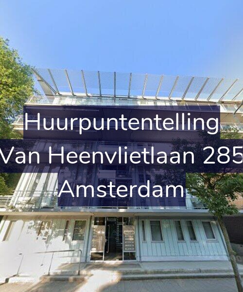 Foto gevel Huurpuntentelling voor Van Heenvlietlaan 285, Amsterdam