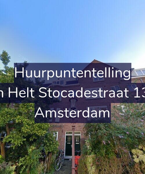 Foto gevel Huurpuntentelling voor Van Helt Stocadestraat 13-H, Amsterdam