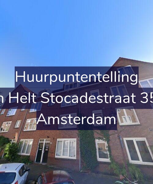 Foto gevel Huurpuntentelling voor Van Helt Stocadestraat 35-H, Amsterdam