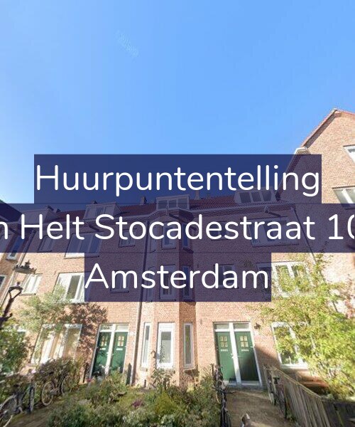 Foto gevel Huurpuntentelling voor Van Helt Stocadestraat 10-H, Amsterdam