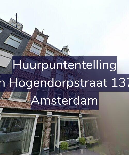 Foto gevel Huurpuntentelling voor Van Hogendorpstraat 137-3, Amsterdam