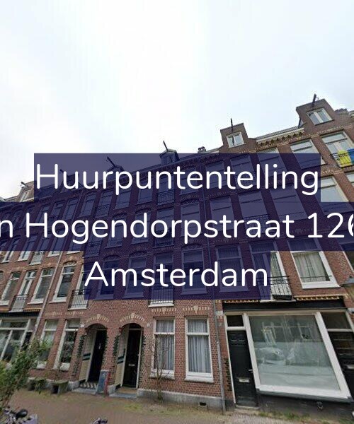 Foto gevel Huurpuntentelling voor Van Hogendorpstraat 126-1, Amsterdam