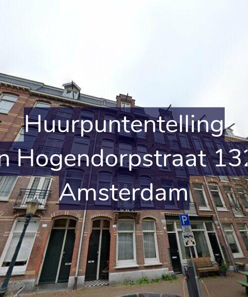 Foto gevel Huurpuntentelling voor Van Hogendorpstraat 132-3, Amsterdam