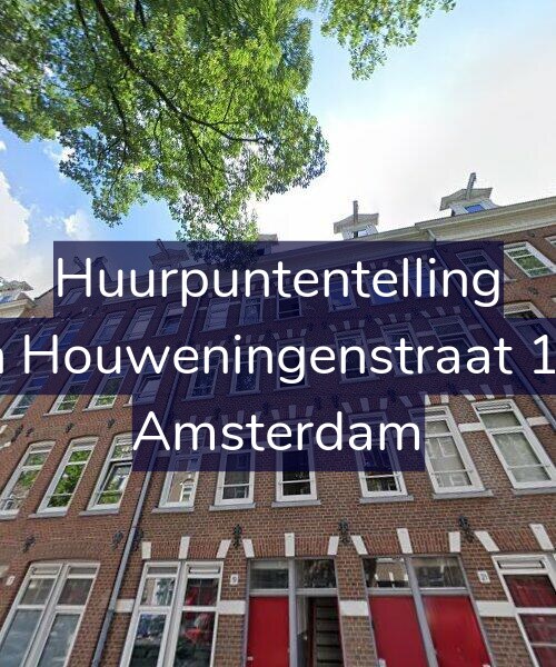 Foto gevel Huurpuntentelling voor Van Houweningenstraat 19-3, Amsterdam