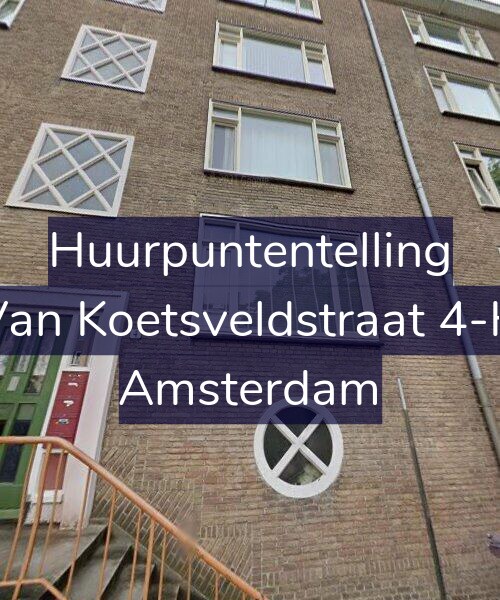 Foto gevel Huurpuntentelling voor Van Koetsveldstraat 4-H, Amsterdam