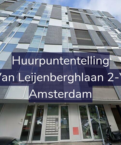 Foto gevel Huurpuntentelling voor Van Leijenberghlaan 2-V, Amsterdam