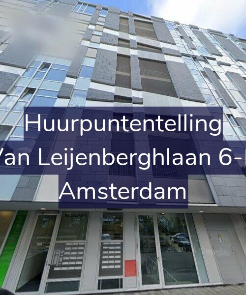 Foto gevel Huurpuntentelling voor Van Leijenberghlaan 6-B, Amsterdam