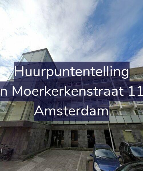 Foto gevel Huurpuntentelling voor Van Moerkerkenstraat 11-G, Amsterdam