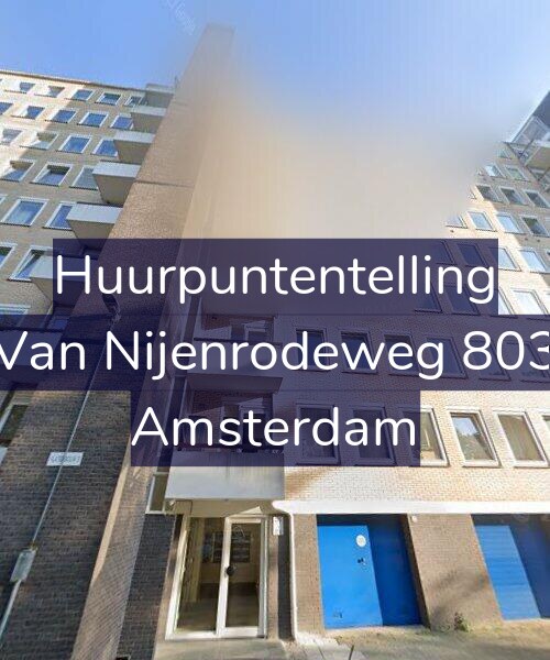 Foto gevel Huurpuntentelling voor Van Nijenrodeweg 803, Amsterdam