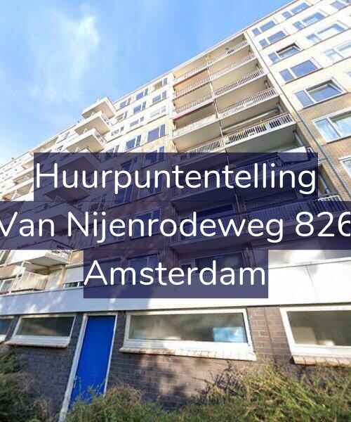 Foto gevel Huurpuntentelling voor Van Nijenrodeweg 826, Amsterdam
