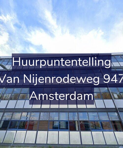 Foto gevel Huurpuntentelling voor Van Nijenrodeweg 947, Amsterdam