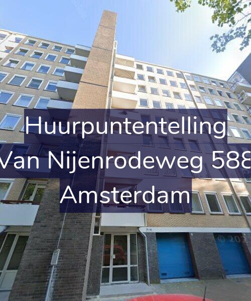 Foto gevel Huurpuntentelling voor Van Nijenrodeweg 588, Amsterdam