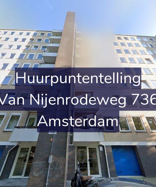 Foto gevel Huurpuntentelling voor Van Nijenrodeweg 736, Amsterdam