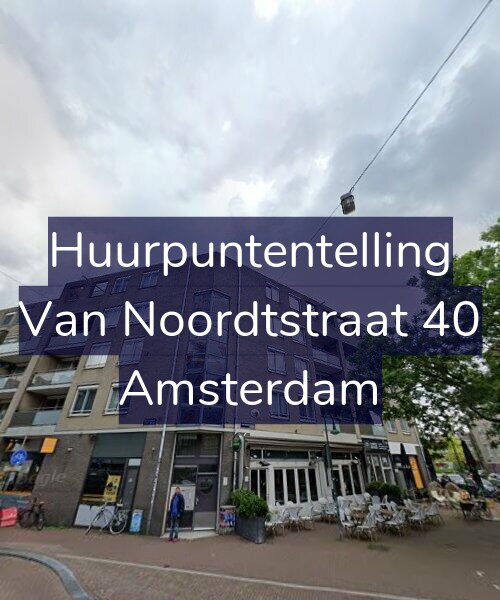 Foto gevel Huurpuntentelling voor Van Noordtstraat 40, Amsterdam