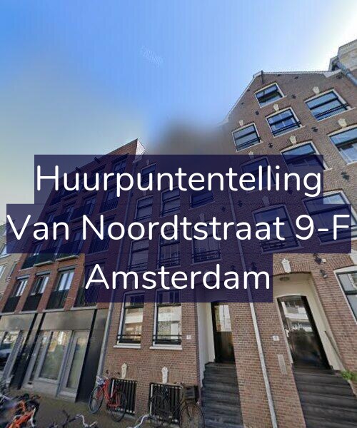 Foto gevel Huurpuntentelling voor Van Noordtstraat 9-F, Amsterdam