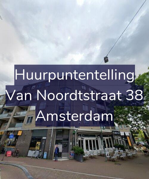 Foto gevel Huurpuntentelling voor Van Noordtstraat 38, Amsterdam