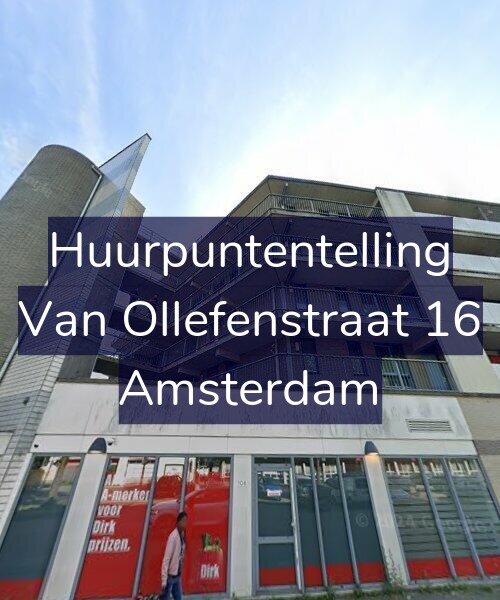 Foto gevel Huurpuntentelling voor Van Ollefenstraat 16, Amsterdam