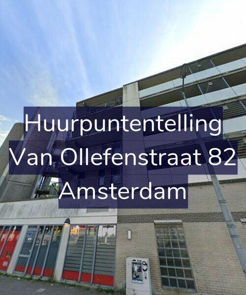 Foto gevel Huurpuntentelling voor Van Ollefenstraat 82, Amsterdam