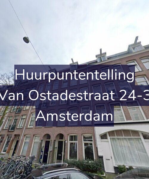 Foto gevel Huurpuntentelling voor Van Ostadestraat 24-3, Amsterdam